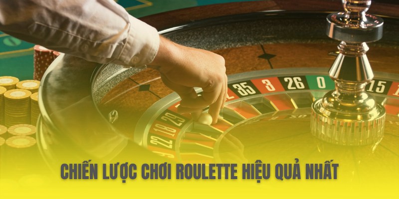 chien-luoc-choi-roulette-hieu-qua-nhat