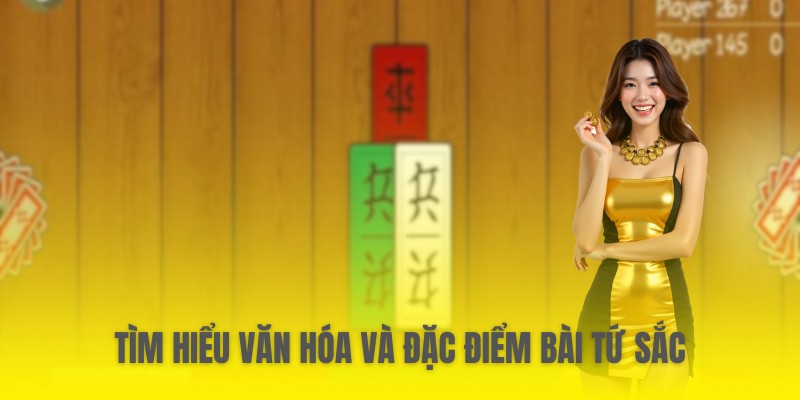 tim-hieu-van-hoa-va-dac-diem-bai-tu-sac
