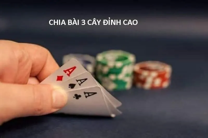 chia bài 3 cây điểm cao 3
